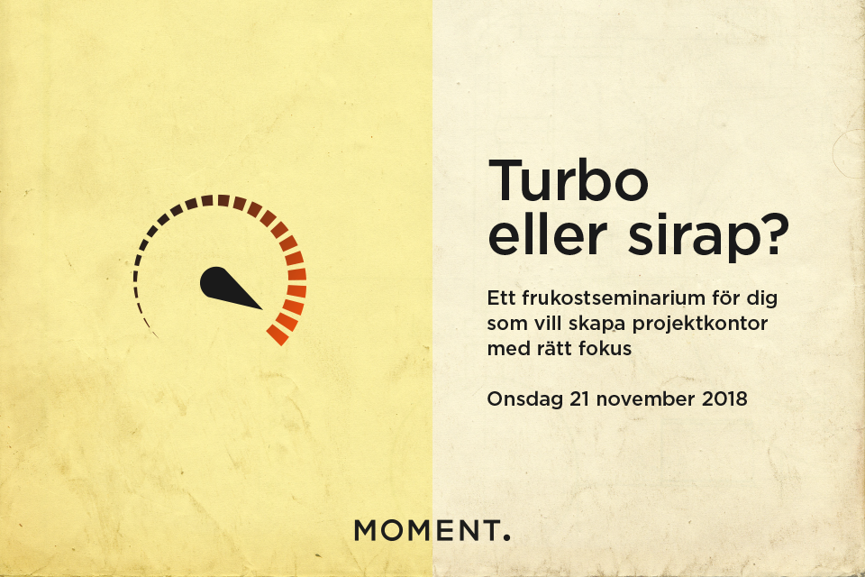 Projektkontor - turbo eller sirap